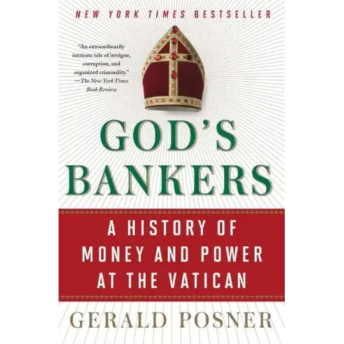 God's Bankers: A History of Money and Power at the Vatican