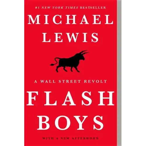 Flash Boys: A Wall Street Revolt