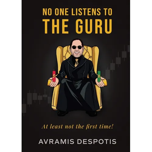 No One Listens To The Guru: The Trading Blueprint They'll Ignore Until It's Too Late