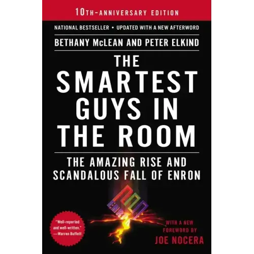 The Smartest Guys in the Room: The Amazing Rise and Scandalous Fall of Enron
