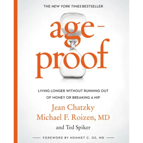 Ageproof: Living Longer Without Running Out of Money or Breaking a Hip