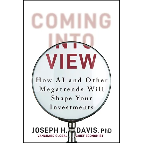 Coming Into View: How AI and Other Megatrends Will Shape Your Investments