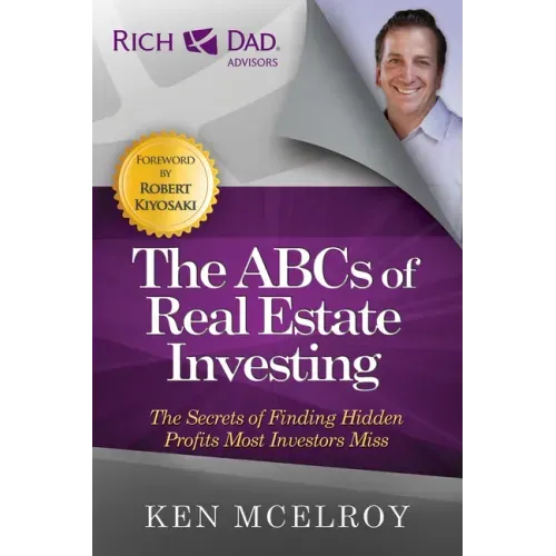 ABCs of Real Estate Investing: The Secrets of Finding Hidden Profits Most Investors Miss