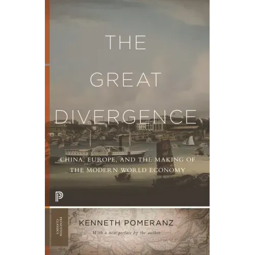 The Great Divergence: China, Europe, and the Making of the Modern World Economy
