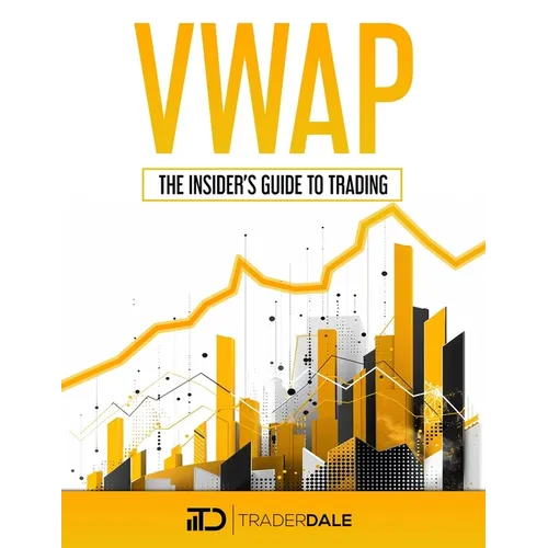 Vwap: The Insider's Guide To Trading